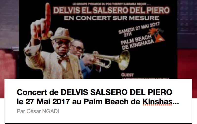 Concert sur mesure de Delvis Salsero Del Piero, le samedi 27 mai 2017 au Palm Beach de Kinshasa.