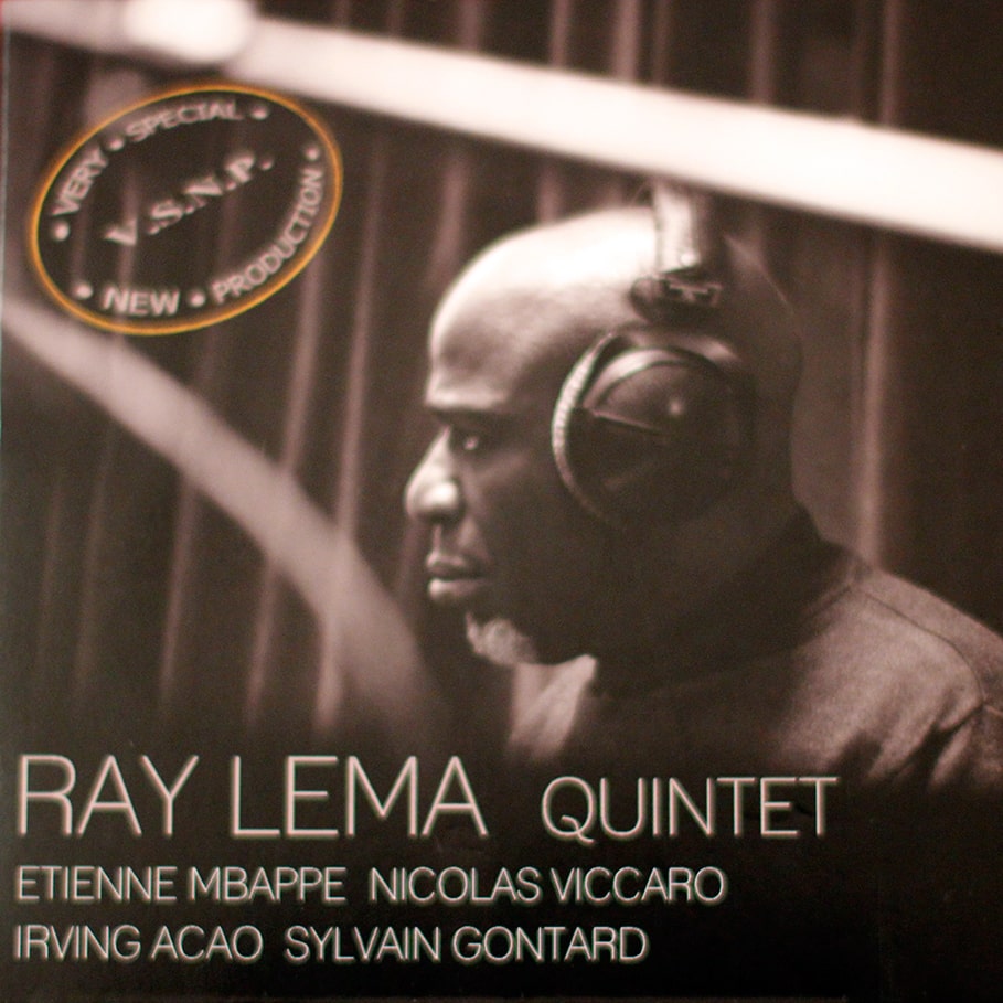 Ray LEMA Quintet “V.SN.P- Very Special New production”