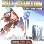 Bill Clinton Kalonji - Kulumbimbi (Feat Ferre Gola) (Album MP3)