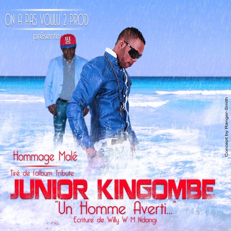 JUNIOR KINGOMBE Hommage Malé tiré de l'album Tribute «Un Homme Averti» écrit par Willy Weston Ndangi