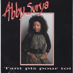 Abby Surya - Tant pis pour toi