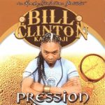 Bill Clinton Kalonji - Album Pression